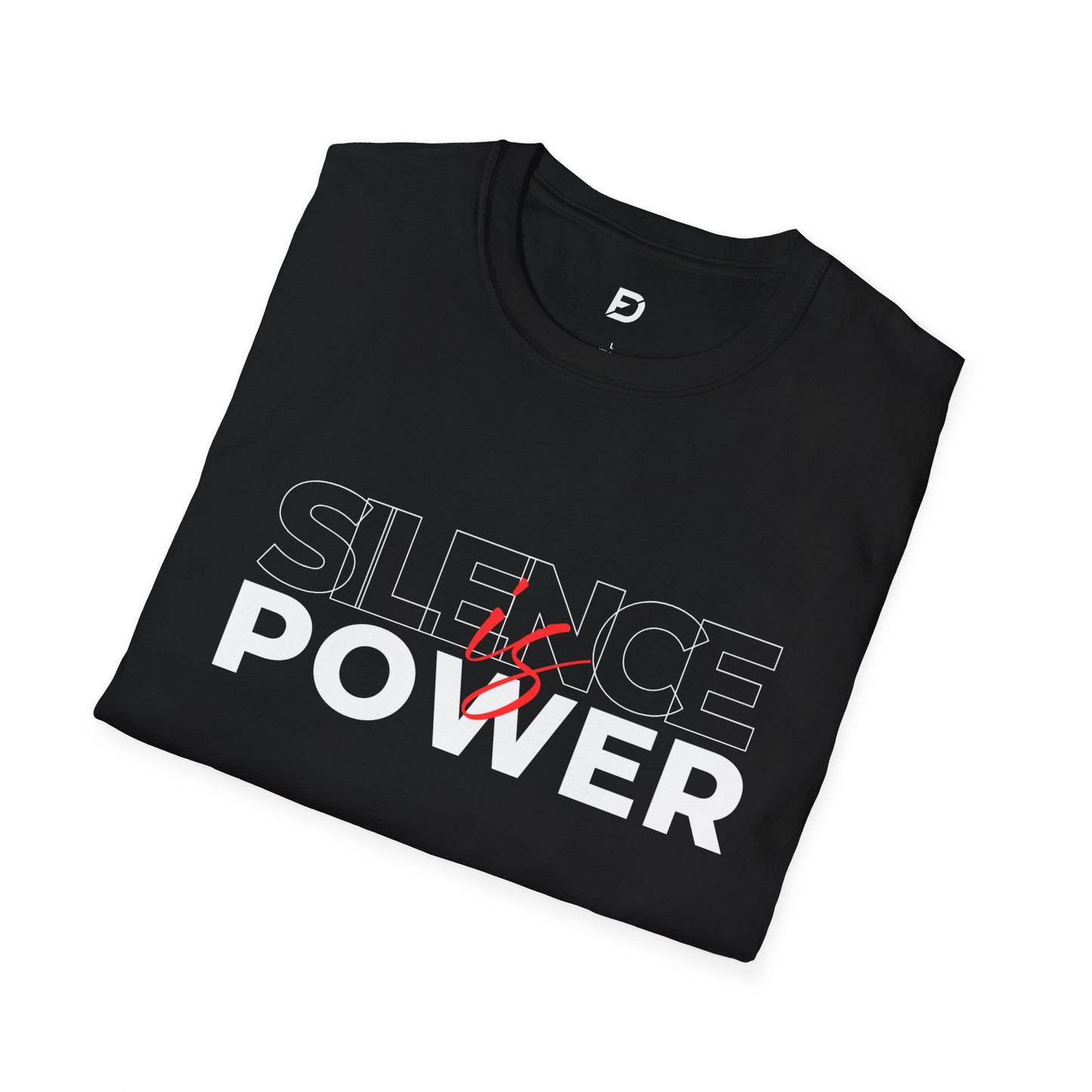 "DF Silence is Power" Unisex T-Shirt, Silence & Power Graphic Tee, Casual Wear, Gift for Activists, Everyday Statement Shirt