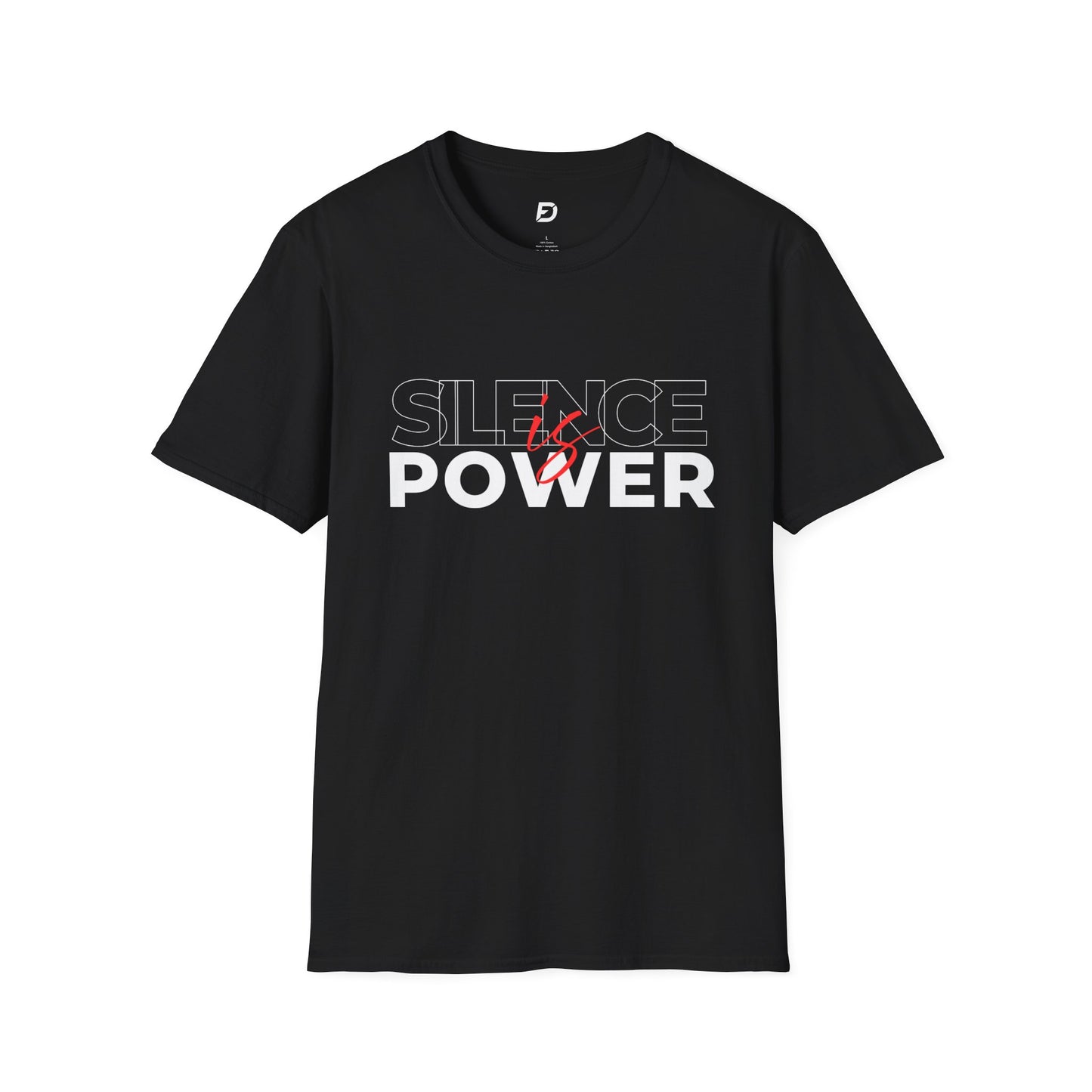 "DF Silence is Power" Unisex T-Shirt, Silence & Power Graphic Tee, Casual Wear, Gift for Activists, Everyday Statement Shirt